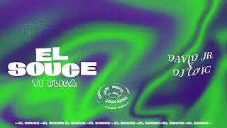 TI BLICA - EL SOUCE ( DAVID JR X DJ LO’IC ) 2024 REMIX