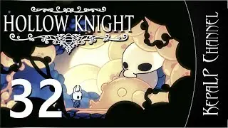 Hollow Knight - Большие перемены / Босс: Сломленный чемпион #32