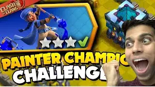 How to 3 Star the Painter Champion Challenge in Clash of Clans!
