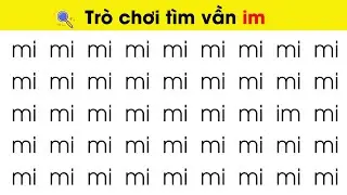 Học Vần IM - Dạy Trẻ Học Vần Qua Trò Chơi Nhanh Thuộc Nhất| Nguyễn Thị Lan Anh