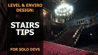 Stairs in Level Design | Tips for Solo Devs | Unity | Unreal