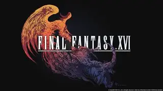 FINAL FANTASY XVI - DEMO PC GAMEPLAY