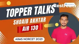 AIR 130 | Toppers Talk | AIIMS NORCET 2023 | Shoib Akhtar | #norcet2023
