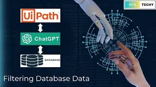 Filter Database Data Using ChatGPT in UiPath | Step-by-Step Tutorial