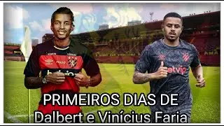 PRIMEIROS DIAS DE DALBERT E VINÍCIUS FARIA NO SPORT 19 /04 /24