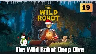 The Wild Robot Deep Dive - Advent Calendar Day 19