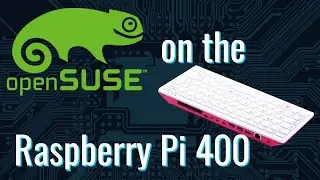 openSUSE on the Raspberry Pi 400