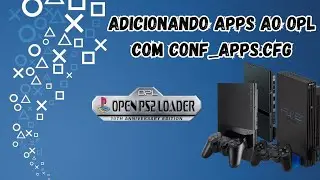 Como Adicionar Apps no OPL com Método do conf_apps.cfg