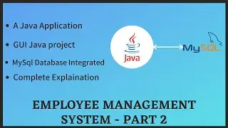 Employee Management System | Java Application | Part 2