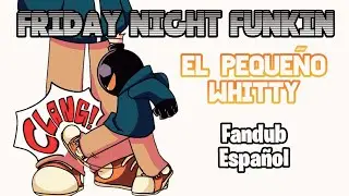 Friday Night Funkin' | El Pequeño Whitty [Rayleeanne] | Fandub Español Latino