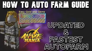 [UPDATED & FASTEST] How To Auto Farm Guide In Roblox Anime Mania