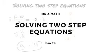 Solving Two Step Equations | Pre Algebra | Mr A Math