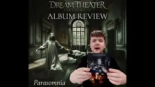 DREAM THEATER - PARASOMNIA (TRACK BY TRACK ALBUM REVIEW)