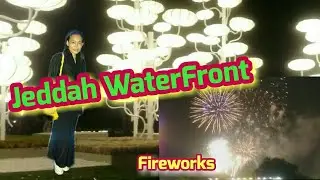 Jeddah Waterfront ang ganda at  daming Event