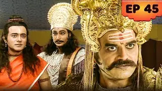Ramayan (2001) | रावण पुत्र मेघनाथ ने किया पिता का विरोध | Episode 45 | Bhakti Mein Shakti