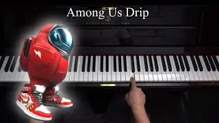 Among Us Drip Theme - Piano Tutorial