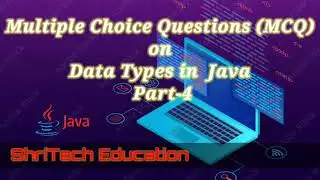 MCQ's on Data Types in Java Part 4| Basics of Java
