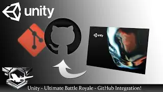 Unity 2019 - Ultimate Battle Royale Series - 2 - Source Control, GitHub Integration!