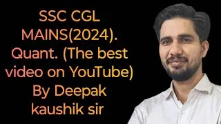 CGL 2024 MAINS. MATH SOLUTION BY Deepak sir