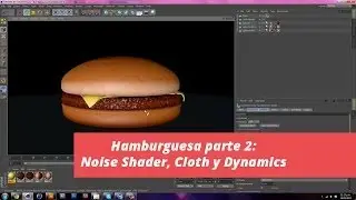 Hamburguesa parte 2: Noise Shader, Cloth y Dynamics