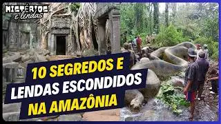 O Que Se Esconde na Amazônia? 10 Segredos e Lendas de Tirar o Fôlego!