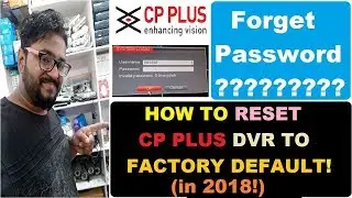 RESET PASSWORD CP PLUS DVR (2020)! HOW TO RESET CP PLUS DVR TO FACTORY DEFAULT!