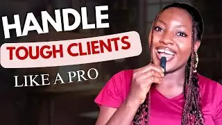 How to Manage Difficult Clients Without Losing Your Mind