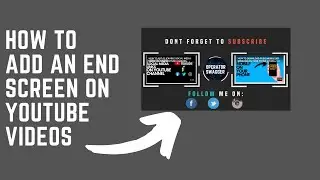 HOW TO ADD AN END SCREEN ON YOUTUBE VIDEOS (2020) || OPERATOR SWAGGER
