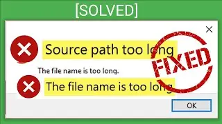 filename too long cannot rename | filename too long windows 7,8,10| path too long error |