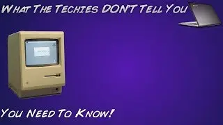 What The Techies DON'T Tell You