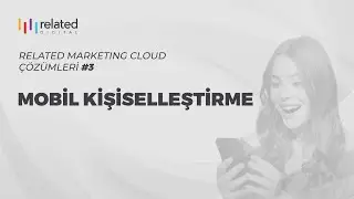 Related Digital İle Mobil Kişiselleştirme