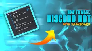 How To Make Discord Bot With Dashboard | No Coding | 