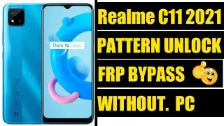 Realme C11 2021 RMX3231 PATTERN FRP REMOVE WITHOUT COMPUTER 🤩🤩 !!!