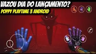 SAIU DIA DO LANÇAMENTO? POPPY PLAYTIME 3 ANDROID