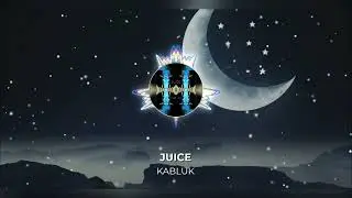 🌸JUICE - KABLUK (ПРЕМЬЕРА,2022)🌸