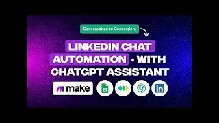 LinkedIn Chat Automation | Make.com