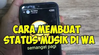 cara membuat status musik di wa terbaru