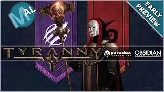 TYRANNY | CHARACTER CREATION 'BECOMING MAL EVOLENT' | LET'S PLAY | GAMEPLAY