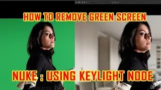 keylight node in nuke | remove green screen using keylight node | keylight in nuke | nuke tutorial |