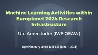 OP Lunch Talk #49: "Machine Learning Activities within Europlanet 2024 Research Infrastructure"