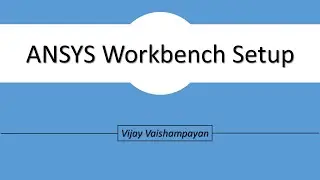 Ansys Workbench Setup