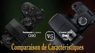 Panasonic Lumix G90 vs. Canon EOS Rebel T100: Une Comparaison de Caractéristiques