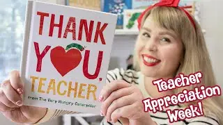 “Thank You, Teacher” Read Aloud with Miss Brooke! - Celebrating Teacher Appreciation Week