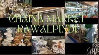 CHAINA MARKET | RAWALPINDI |DECORATIONS | SHOPPING | zahra ki duniya