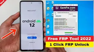 1 Click FRP Unlock Tool 2022 || All Samsung FRP/Google Lock Bypass Android 11 &12 || SamFw FRP Tool