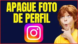 COMO APAGAR FOTO DO PERFIL DO INSTAGRAM