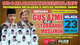 GUS AZMI TERBARU VIRAL BERSHOLAWAT Di MTS - MA ULUMiYYAH Kebonharjo - Tuban