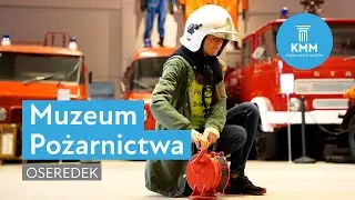 Muzeum Pożarnictwa, Oseredek