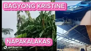 SUPER TYPHOON KRISTINE SA TAAL Batangas SOBRANG LAKAS #kristineph