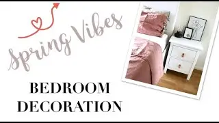 Spring Bedroom Decoration - May 2020